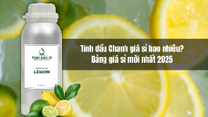 Tinh dầu Chanh giá sỉ bao nhiêu? Bảng giá mới nhất 2025 cho nhà sản xuất